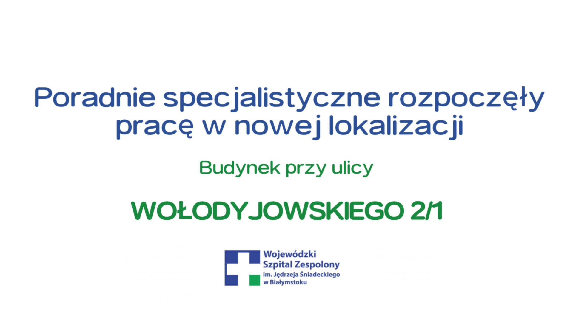 Poradnie specjalistyczne rozpoczęły pracę w budynku przy ulicy Wołodyjowskiego 2/1